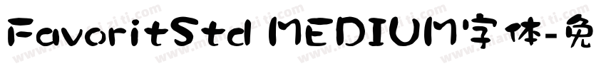 FavoritStd MEDIUM字体字体转换